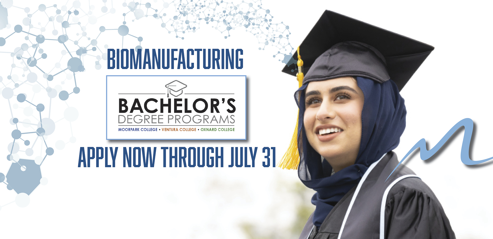 Bachelor's Degree Program: Biomanufacturing. Apply now through July 31.