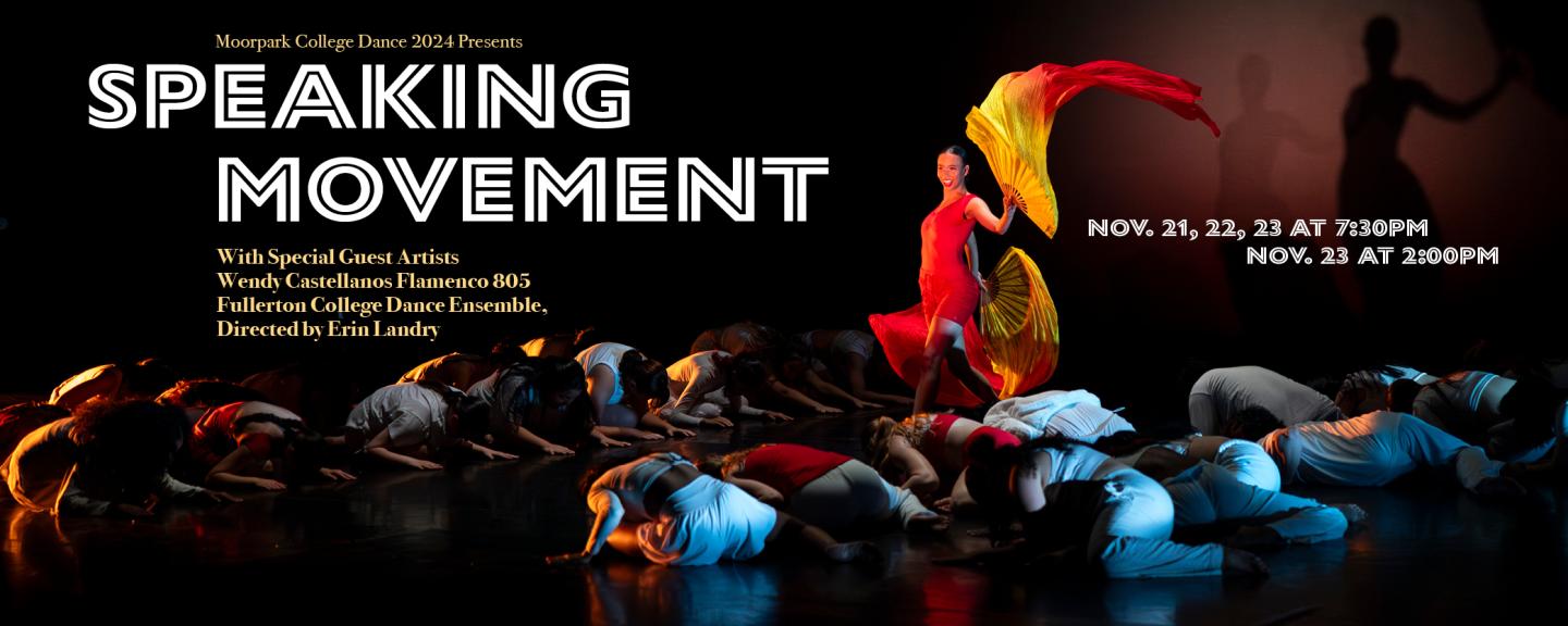 The MC Dance Department presents SPEAKING MOVEMENT, Fall 2024 on November 21 & 22 at 7:30pm and November 23 at 2:00pm & 7:30pm 