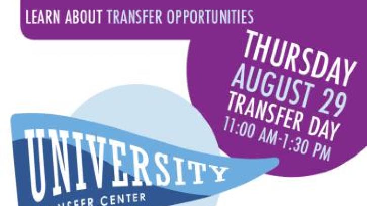 Thursday, August 29, Transfer Day, 11:00am -1:30 pm. Learn about transfer opportunities